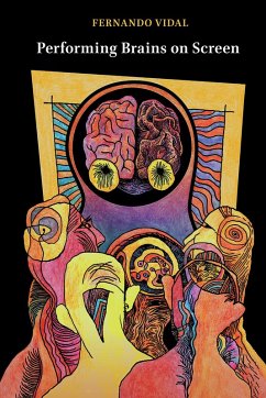Performing Brains on Screen (eBook, PDF) - Vidal, Fernando