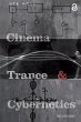 Cinema, Trance and Cybernetics (eBook,... - Bild 1
