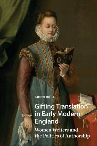 Gifting Translation in Early Modern England (eBook, ePUB) Gifting Translation in Early Modern England (eBook, ePUB)