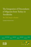 The Integration of Descendants of Migrants from Turkey in Stockholm (eBook, ePUB)