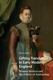 Gifting Translation in Early Modern England (eBook, PDF)