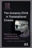 The Uncanny Child in Transnational Cinema (eBook, ePUB)