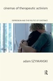 Cinemas of Therapeutic Activism (eBook, ePUB) Cinemas of Therapeutic Activism (eBook, ePUB)