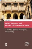 Urban Traditions and Historic Environments in Sindh (eBook, ePUB)