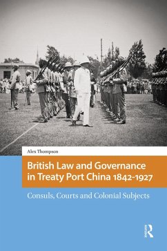 Cover British Law and Governance in Treaty Port China 1842-1927 (eBook, ePUB)