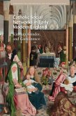 Catholic Social Networks in Early Modern England (eBook, PDF)
