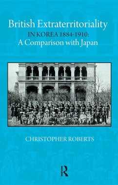 Cover British Extraterritoriality in Korea 1884 - 1910 (eBook, PDF)