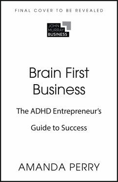 Brain First Business (eBook, ePUB) - Perry, Amanda Brain First Business (eBook, ePUB) - Perry, Amanda