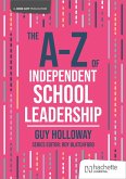 The A-Z of Independent School Leadership (eBook, ePUB)