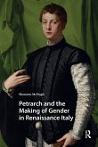 Petrarch and the Making of Gender in Renaissance Italy (eBook, ePUB)