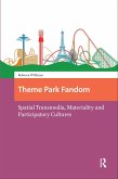 Theme Park Fandom (eBook, ePUB) Theme Park Fandom (eBook, ePUB)