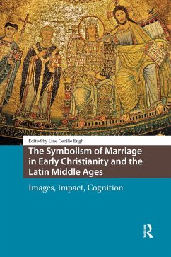 The Symbolism of Marriage in Early Christianity and the Latin Middle Ages (eBook, ePUB) - Engh, Line Cecilie