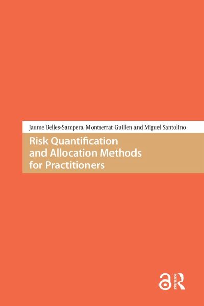 Risk Quantification and Allocation Methods for Practitioners (eBook, PDF)