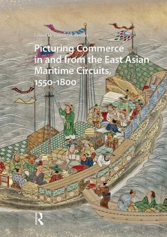 Cover Picturing Commerce in and from the East Asian Maritime Circuits, 1550-1800 (eBook, ePUB)