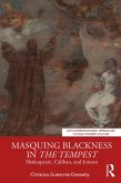 Masquing Blackness in The Tempest (eBook, ePUB)