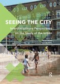 Seeing the City (eBook, ePUB)