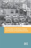 The Troubles in Northern Ireland and Theories of Social Movements (eBook, PDF)