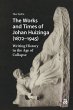The Works and Times of Johan Huizinga... - Bild 1