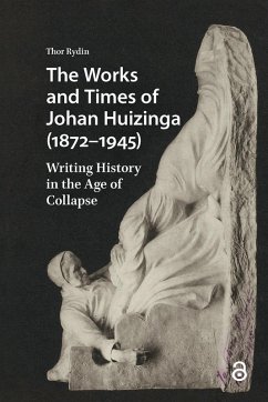 Cover The Works and Times of Johan Huizinga (1872-1945) (eBook, ePUB)