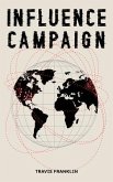 Influence Campaign (eBook, ePUB) Influence Campaign (eBook, ePUB)