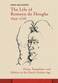 The Life of Romeyn de Hooghe 1645-1708 (eBook, PDF) The Life of Romeyn de Hooghe 1645-1708 (eBook, PDF)