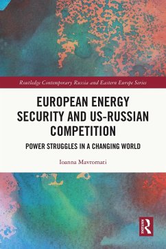 European Energy Security and US-Russian Competition (eBook, PDF) - Mavromati, Ioanna