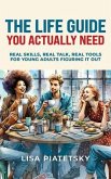 The Life Guide You Actually Need (eBook, ePUB)