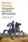 Alejandro en el fin del mundo (eBook, ePUB)
