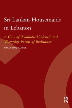 Sri Lankan Housemaids in Lebanon (eBook, PDF) - Mourkarbel, Nayla