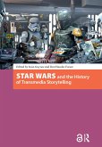 Star Wars and the History of Transmedia Storytelling (eBook, PDF)