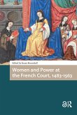 Women and Power at the French Court, 1483-1563 (eBook, ePUB)