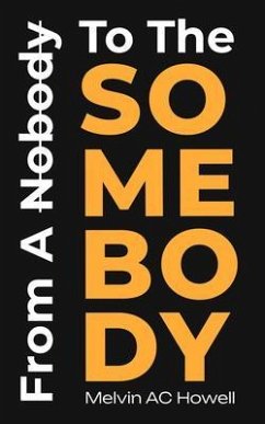 Cover From A Nobody To The SOMEBODY (eBook, ePUB)