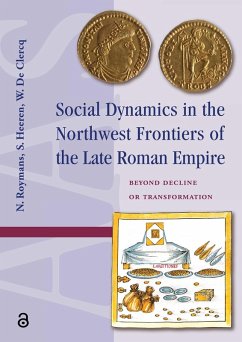 Social Dynamics in the Northwest Frontiers of the Late Roman Empire (eBook, PDF)