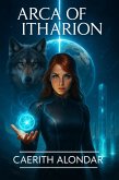 Arca of Itharion (CAERITH QUANTUM SERIES, #1) (eBook, ePUB)