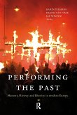 Performing the Past (eBook, PDF)