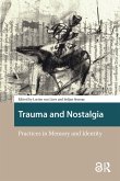 Trauma and Nostalgia (eBook, ePUB)