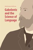 Gabelentz and the Science of Language (eBook, ePUB)
