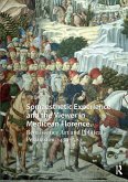 Somaesthetic Experience and the Viewer in Medicean Florence (eBook, ePUB)