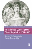 The Political Culture of the Sister Republics, 1794-1806 (eBook, PDF)