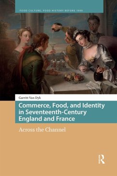 Cover Commerce, Food, and Identity in Seventeenth-Century England and France (eBook, PDF)