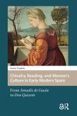 Chivalry, Reading, and Women's Culture in Early Modern Spain (eBook, PDF)