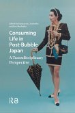 Consuming Life in Post-Bubble Japan (eBook, ePUB)