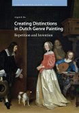 Creating Distinctions in Dutch Genre Painting (eBook, PDF)