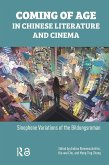Coming of Age in Chinese Literature and Cinema (eBook, ePUB)