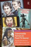 Transmedia Terrors in Post-TV Horror (eBook, ePUB) Transmedia Terrors in Post-TV Horror (eBook, ePUB)