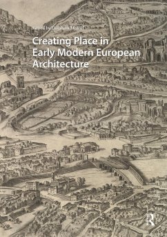 Cover Creating Place in Early Modern European Architecture (eBook, PDF)