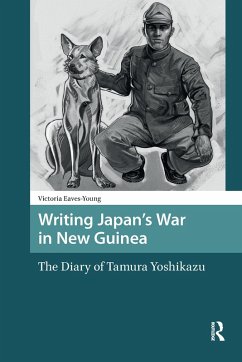 Writing Japan's War in New Guinea (eBook, ePUB) - Eaves-Young, Victoria