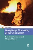 Wang Bing's Filmmaking of the China Dream (eBook, PDF)