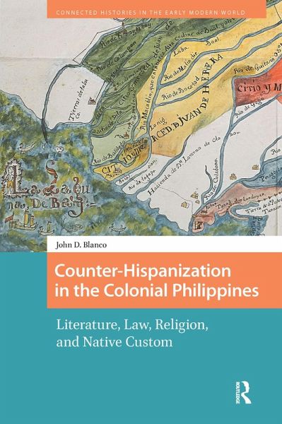 Counter-Hispanization in the Colonial Philippines (eBook, ePUB) Counter-Hispanization in the Colonial Philippines (eBook, ePUB)