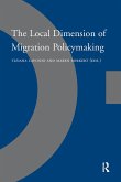 The Local Dimension of Migration Policymaking (eBook, ePUB)